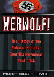 WERWOLF: История нацистского сопротивления 1944-1946